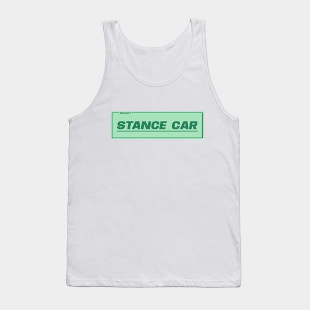 Stance Car Tank Top by GoldenTuners